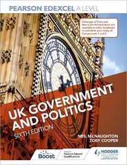 Pearson Edexcel A Level UK Government and Politics Sixth Edition hind ja info | Ühiskonnateemalised raamatud | kaup24.ee
