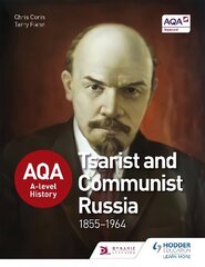 AQA A-level History: Tsarist and Communist Russia 1855-1964 цена и информация | Исторические книги | kaup24.ee