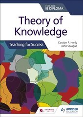 Theory of Knowledge for the IB Diploma: Teaching for Success hind ja info | Ajalooraamatud | kaup24.ee