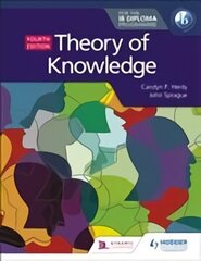 Theory of Knowledge for the IB Diploma Fourth Edition цена и информация | Исторические книги | kaup24.ee