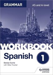 Spanish A-level Grammar Workbook 1 цена и информация | Пособия по изучению иностранных языков | kaup24.ee