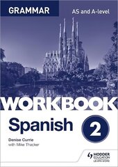 Spanish A-level Grammar Workbook 2 hind ja info | Võõrkeele õppematerjalid | kaup24.ee