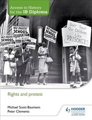 Access to History for the IB Diploma: Rights and protest hind ja info | Ajalooraamatud | kaup24.ee