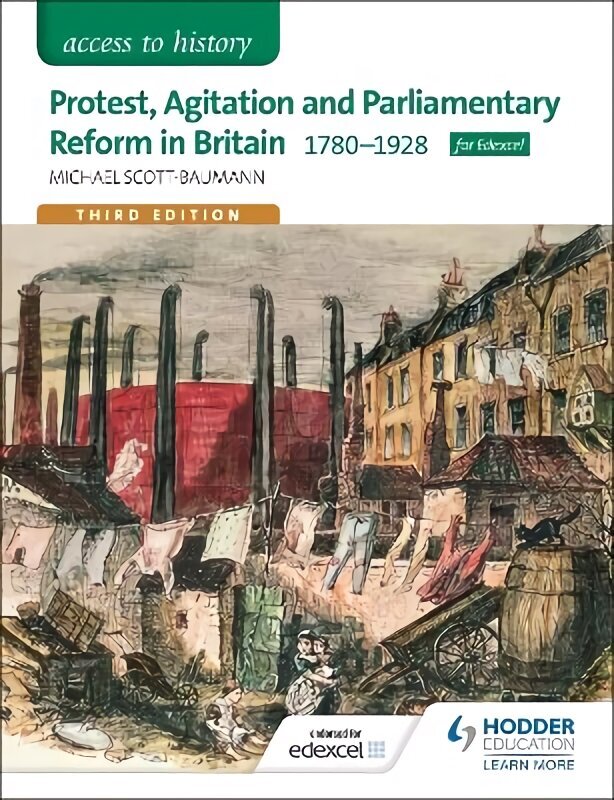 Access to History: Protest, Agitation and Parliamentary Reform in Britain 1780-1928 for Edexcel hind ja info | Ajalooraamatud | kaup24.ee