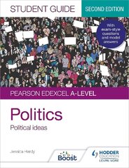 Pearson Edexcel A-level Politics Student Guide 3: Political Ideas Second   Edition цена и информация | Книги по социальным наукам | kaup24.ee