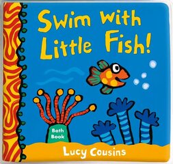 Swim with Little Fish!: Bath Book: Bath Book hind ja info | Väikelaste raamatud | kaup24.ee