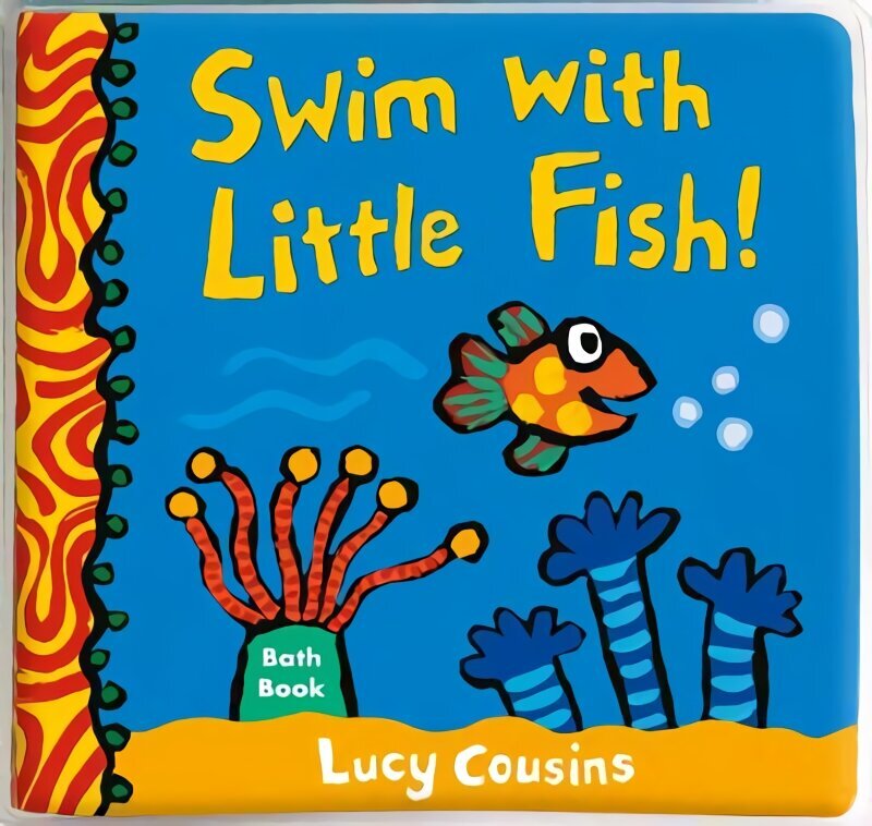 Swim with Little Fish!: Bath Book: Bath Book цена и информация | Väikelaste raamatud | kaup24.ee