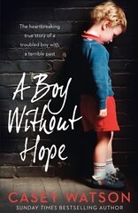 Boy Without Hope edition hind ja info | Elulooraamatud, biograafiad, memuaarid | kaup24.ee