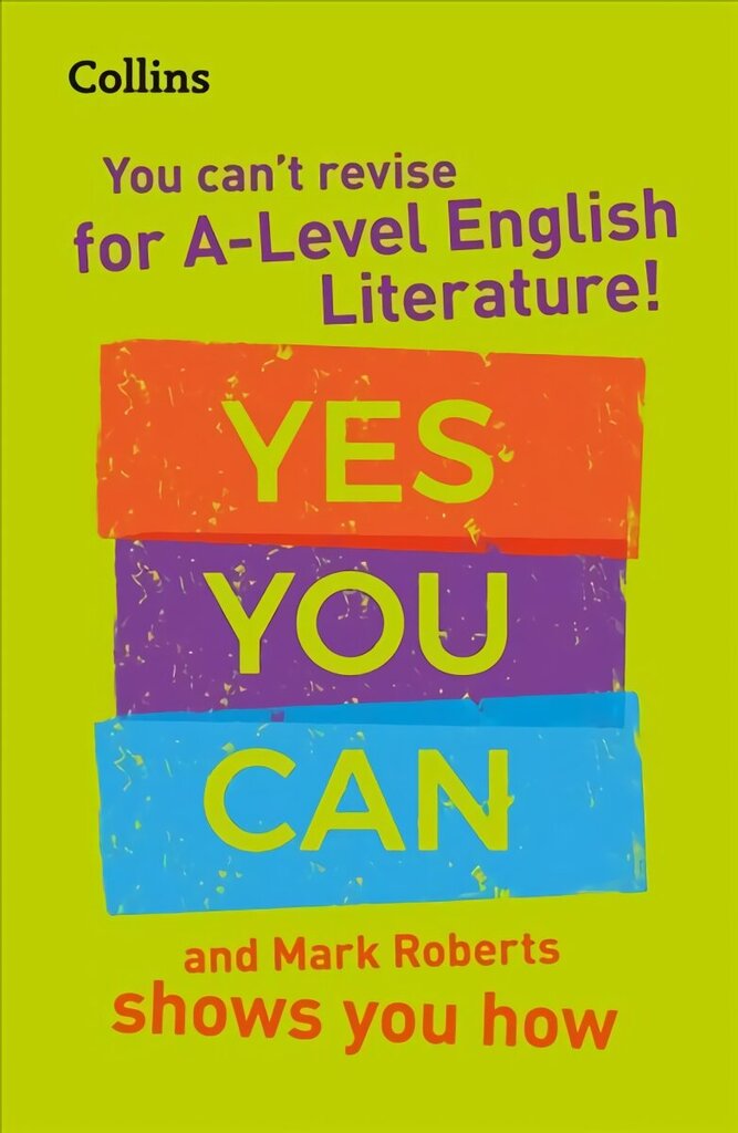 You can't revise for A Level English Literature! Yes you can, and Mark Roberts shows you how: For the 2022 Exams hind ja info | Laste õpikud | kaup24.ee