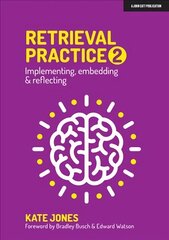 Retrieval Practice 2: Implementing, embedding & reflecting цена и информация | Книги по социальным наукам | kaup24.ee