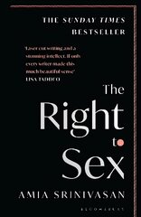 Right to Sex: Shortlisted for the Orwell Prize 2022 hind ja info | Ühiskonnateemalised raamatud | kaup24.ee