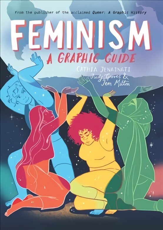 Feminism: A Graphic Guide hind ja info | Ühiskonnateemalised raamatud | kaup24.ee