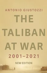 Taliban at War: 2001 - 2021 hind ja info | Ühiskonnateemalised raamatud | kaup24.ee