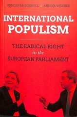 International Populism: The Radical Right in the European Parliament hind ja info | Ühiskonnateemalised raamatud | kaup24.ee