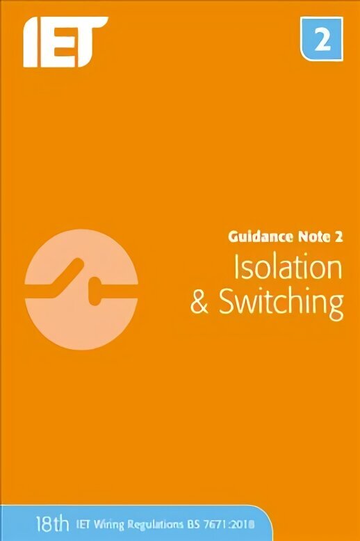 Guidance Note 2: Isolation & Switching 8th edition hind ja info | Ühiskonnateemalised raamatud | kaup24.ee