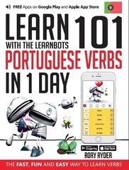 Learn 101 Portuguese Verbs In 1 day: With LearnBots 1st hind ja info | Võõrkeele õppematerjalid | kaup24.ee