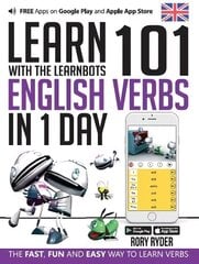 Learn 101 English Verbs in 1 Day: With LearnBots 2nd Revised edition цена и информация | Пособия по изучению иностранных языков | kaup24.ee