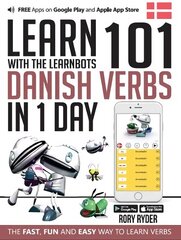 Learn 101 Danish Verbs in 1 Day: With LearnBots 1st цена и информация | Пособия по изучению иностранных языков | kaup24.ee