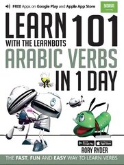 Learn 101 Arabic Verbs In 1 Day: With LearnBots 1st цена и информация | Пособия по изучению иностранных языков | kaup24.ee