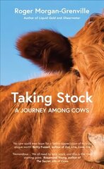 Taking Stock: A Journey Among Cows hind ja info | Ühiskonnateemalised raamatud | kaup24.ee