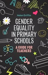 Gender Equality in Primary Schools: A Guide for Teachers цена и информация | Книги по социальным наукам | kaup24.ee