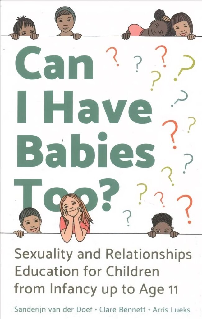 Can I Have Babies Too?: Sexuality and Relationships Education for Children from Infancy up to Age 11 цена и информация | Ühiskonnateemalised raamatud | kaup24.ee