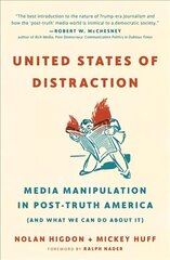 United States of Distraction: Media Manipulation in Post-Truth America (And What We Can Do About It) цена и информация | Книги по социальным наукам | kaup24.ee