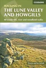 Lune Valley and Howgills: 40 scenic fell, river and woodland walks 2nd Revised edition hind ja info | Reisiraamatud, reisijuhid | kaup24.ee