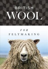 British Wool for Feltmaking цена и информация | Книги о питании и здоровом образе жизни | kaup24.ee