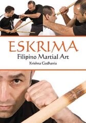 Eskrima: Filipino Martial Art hind ja info | Tervislik eluviis ja toitumine | kaup24.ee