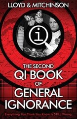 QI: The Second Book of General Ignorance Main цена и информация | Развивающие книги | kaup24.ee