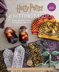 Harry Potter Knitting Magic: New Patterns from Hogwarts & Beyond цена и информация | Книги о питании и здоровом образе жизни | kaup24.ee