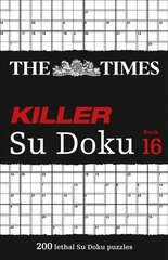 Times Killer Su Doku Book 16: 200 Lethal Su Doku Puzzles цена и информация | Книги о питании и здоровом образе жизни | kaup24.ee