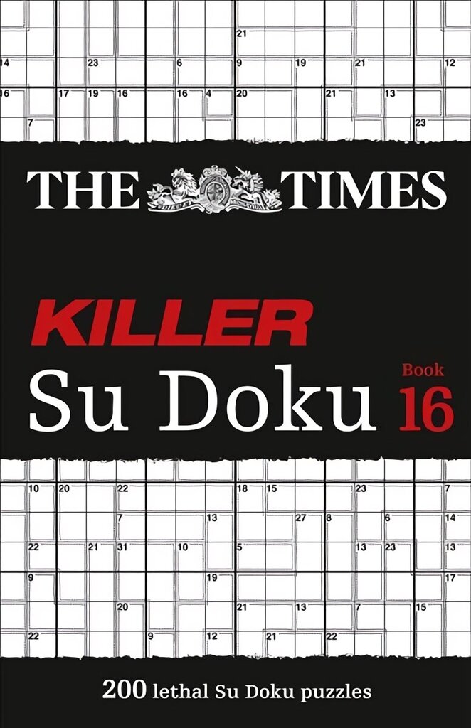 Times Killer Su Doku Book 16: 200 Lethal Su Doku Puzzles hind ja info | Tervislik eluviis ja toitumine | kaup24.ee