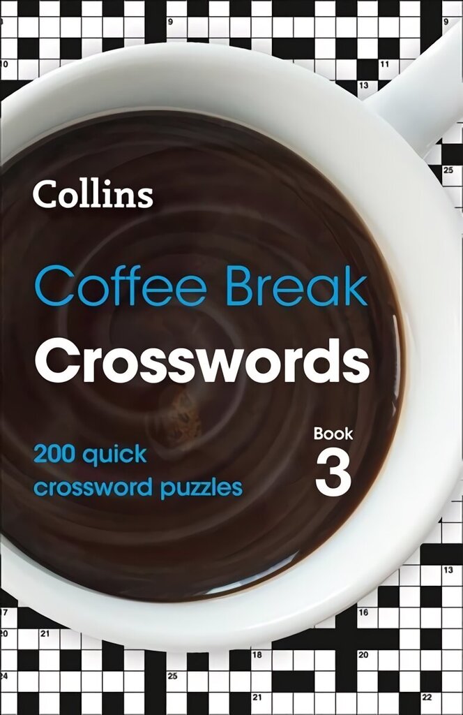 Coffee Break Crosswords Book 3: 200 Quick Crossword Puzzles цена и информация | Tervislik eluviis ja toitumine | kaup24.ee