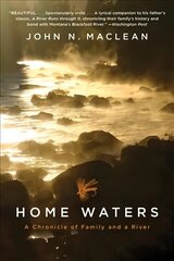 Home Waters: A Chronicle of Family and a River hind ja info | Tervislik eluviis ja toitumine | kaup24.ee