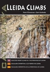 Lleida Climbs: Selected Sport Climbs in the Province of Lleida 3rd Revised edition hind ja info | Tervislik eluviis ja toitumine | kaup24.ee