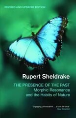 Presence of the Past: Morphic Resonance and the Habits of Nature 2nd Revised ed. цена и информация | Книги о питании и здоровом образе жизни | kaup24.ee