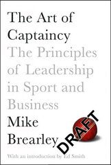 Art of Captaincy: What Sport Teaches Us About Leadership Main Market Ed. цена и информация | Книги о питании и здоровом образе жизни | kaup24.ee