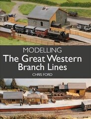 Modelling the Great Western Branch Lines hind ja info | Laste õpikud | kaup24.ee