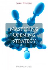 Mastering Opening Strategy цена и информация | Книги о питании и здоровом образе жизни | kaup24.ee