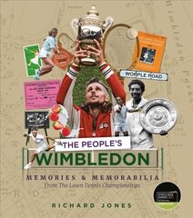 People's Wimbledon: Memories and Memorabilia from the Lawn Tennis Championships hind ja info | Tervislik eluviis ja toitumine | kaup24.ee