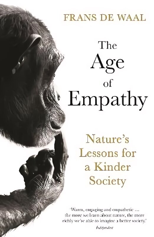 Age of Empathy: Nature's Lessons for a Kinder Society Main цена и информация | Tervislik eluviis ja toitumine | kaup24.ee