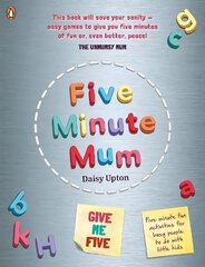 Five Minute Mum: Give Me Five: Five minute, easy, fun games for busy people to do with little kids hind ja info | Tervislik eluviis ja toitumine | kaup24.ee