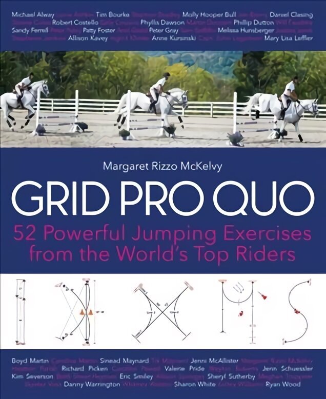 Grid Pro Quo: 52 Powerful Jumping Exercises from the World's Top Riders цена и информация | Tervislik eluviis ja toitumine | kaup24.ee