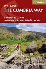 Walking The Cumbria Way: Ulverston to Carlisle - main route with mountain alternatives 2nd Revised edition цена и информация | Книги о питании и здоровом образе жизни | kaup24.ee