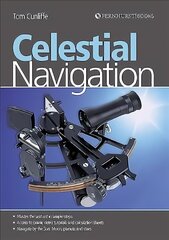 Celestial Navigation: Learn How to Master One of the Oldest Mariner's Arts 3rd edition цена и информация | Книги о питании и здоровом образе жизни | kaup24.ee