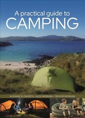 Practical Guide to Camping цена и информация | Путеводители, путешествия | kaup24.ee