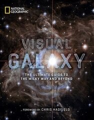 Visual Galaxy: The Ultimate Guide to the Milky Way and Beyond hind ja info | Tervislik eluviis ja toitumine | kaup24.ee