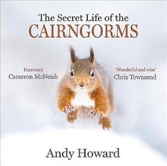 Secret Life of the Cairngorms цена и информация | Книги о питании и здоровом образе жизни | kaup24.ee